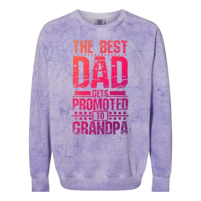 Dad Promoted To Grandpa With Dad Grandpa Funny Gift Colorblast Crewneck Sweatshirt