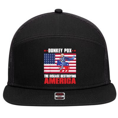 Donkey Pox The Disease Destroying America Anti Biden 7 Panel Mesh Trucker Snapback Hat