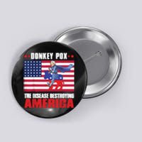 Donkey Pox The Disease Destroying America Anti Biden Button