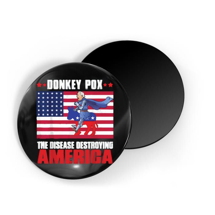 Donkey Pox The Disease Destroying America Anti Biden Magnet