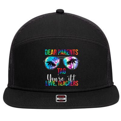 Dear Parents Tag Youre It Love Teachers Funny Summer 7 Panel Mesh Trucker Snapback Hat