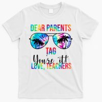Dear Parents Tag Youre It Love Teachers Funny Summer T-Shirt