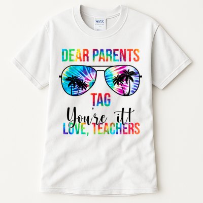 Dear Parents Tag Youre It Love Teachers Funny Summer Tall T-Shirt