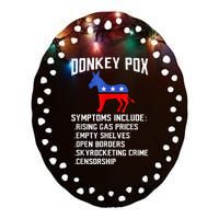 Donkey Pox The Disease Destroying America Funny Anti Biden Ceramic Oval Ornament