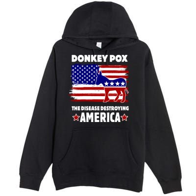 Donkey Pox The Real Problem Destroying America USA Funny Premium Pullover Hoodie