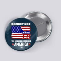 Donkey Pox The Real Problem Destroying America USA Funny Button