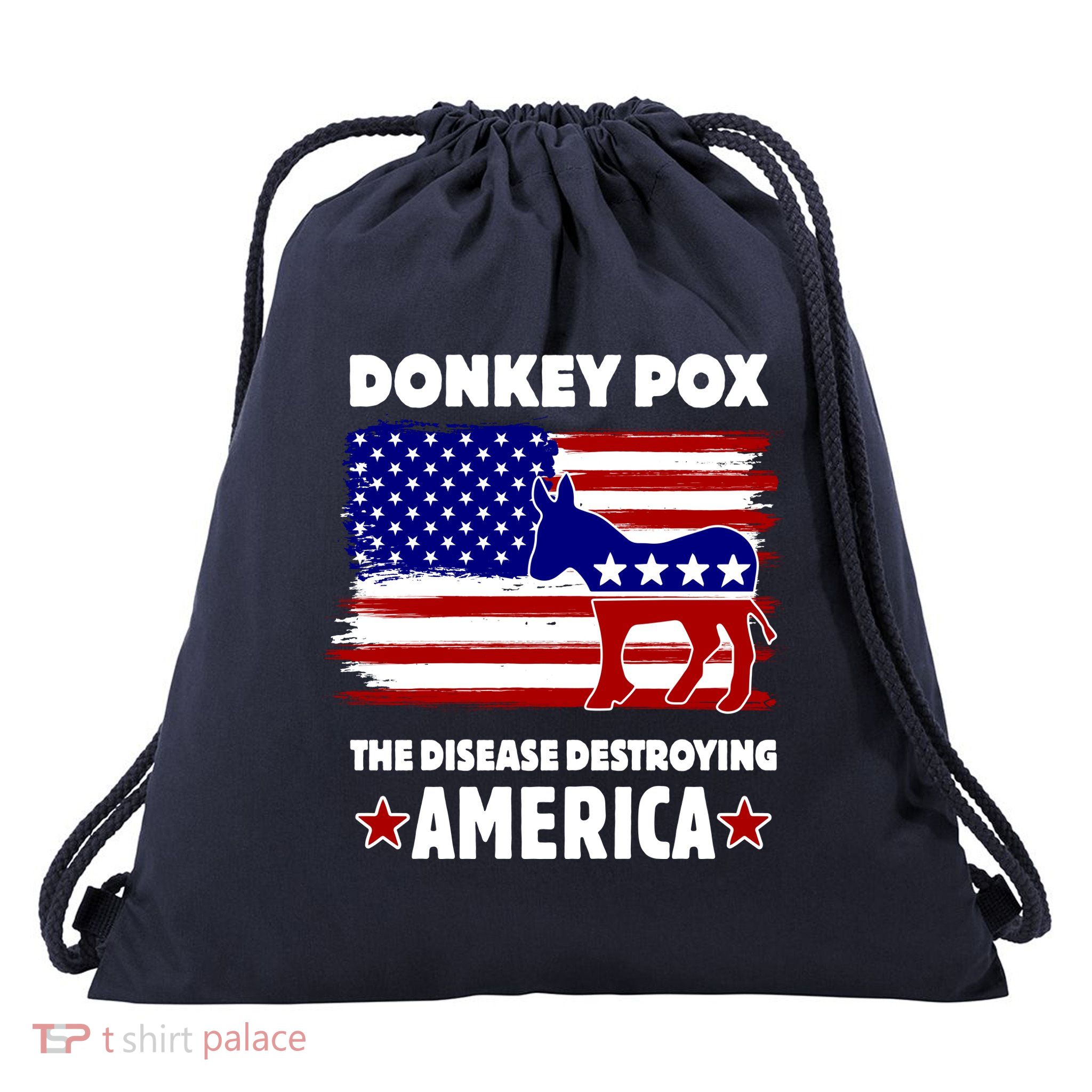 Donkey Pox The Real Problem Destroying America USA Funny Drawstring Bag