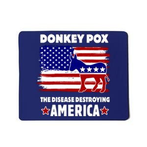 Donkey Pox The Real Problem Destroying America USA Funny Mousepad