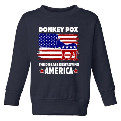 Donkey Pox The Real Problem Destroying America USA Funny Toddler Sweatshirt