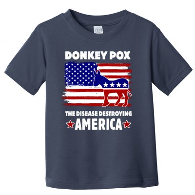 Donkey Pox The Real Problem Destroying America USA Funny Toddler T-Shirt