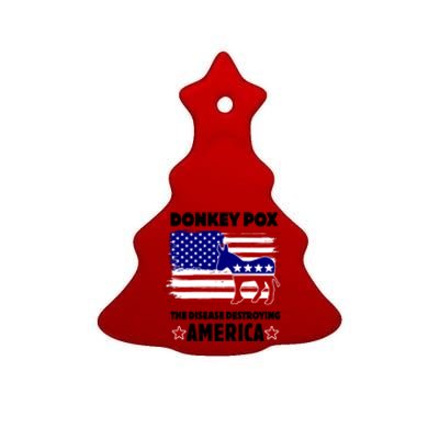 Donkey Pox The Real Problem Destroying America USA Funny Ceramic Tree Ornament