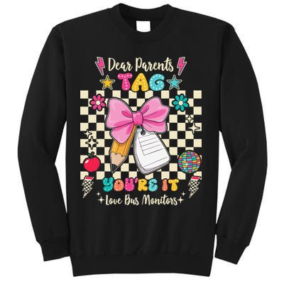 Dear Parents Tag Youre It Love Bus Monitors Coquette Bow Sweatshirt