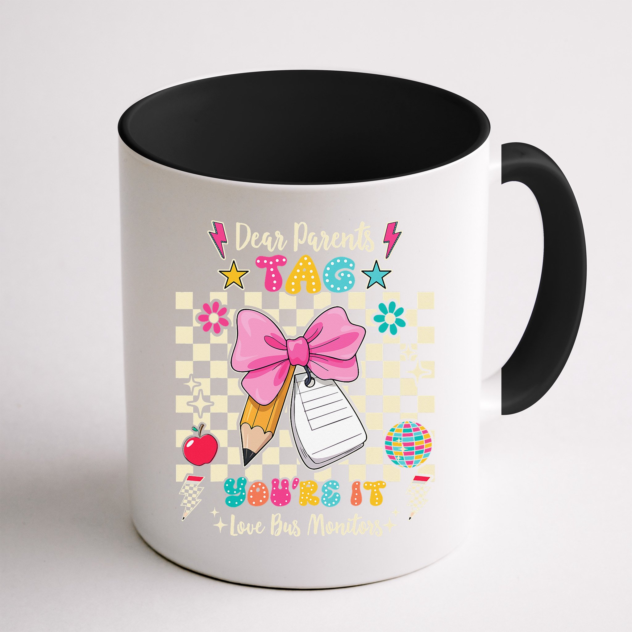 Dear Parents Tag Youre It Love Bus Monitors Coquette Bow Mug