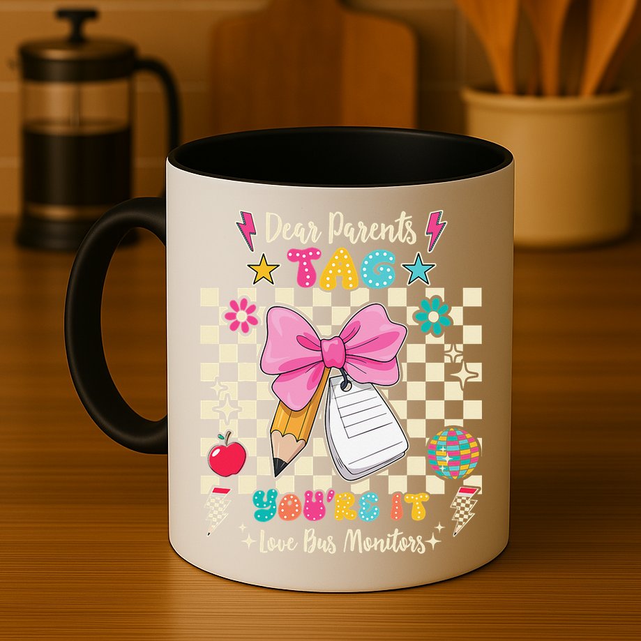 Dear Parents Tag Youre It Love Bus Monitors Coquette Bow Mug