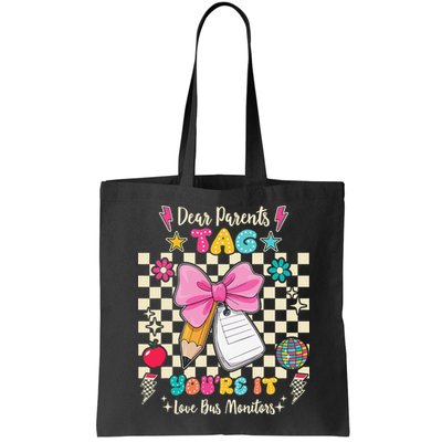 Dear Parents Tag Youre It Love Bus Monitors Coquette Bow Bag