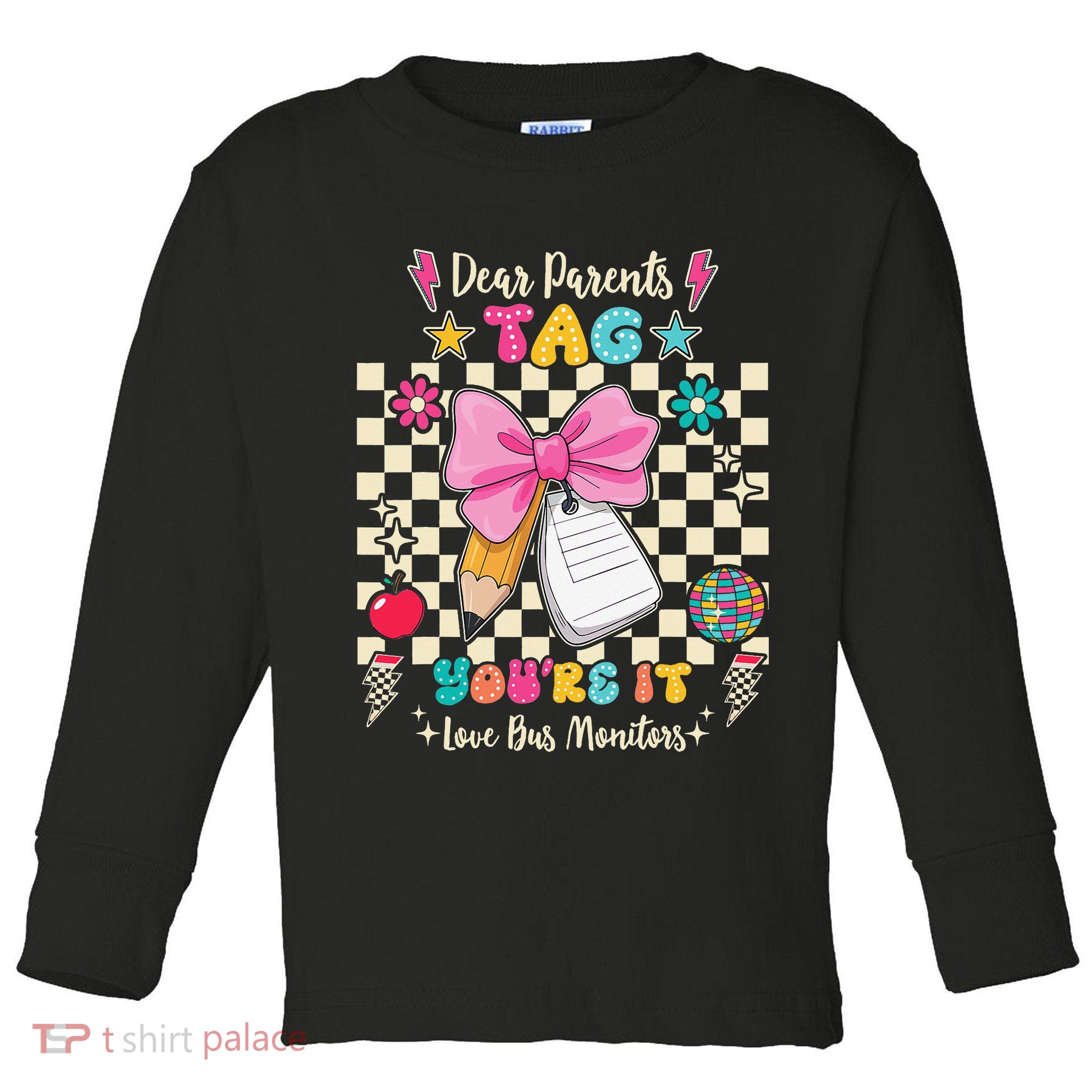 Dear Parents Tag Youre It Love Bus Monitors Coquette Bow Toddler Long Sleeve Shirt