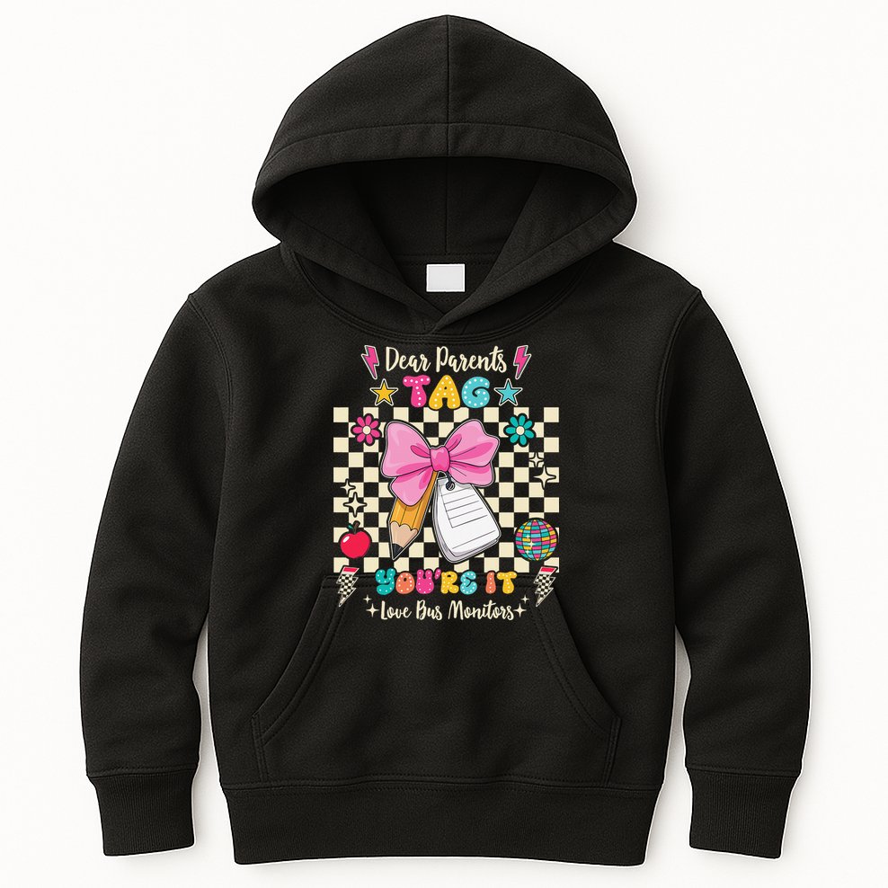 Dear Parents Tag Youre It Love Bus Monitors Coquette Bow Kids Hoodie
