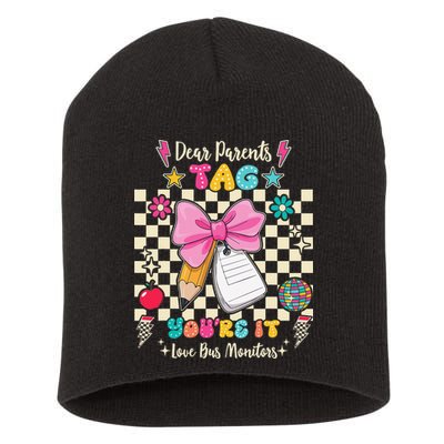 Dear Parents Tag Youre It Love Bus Monitors Coquette Bow Short Acrylic Beanie
