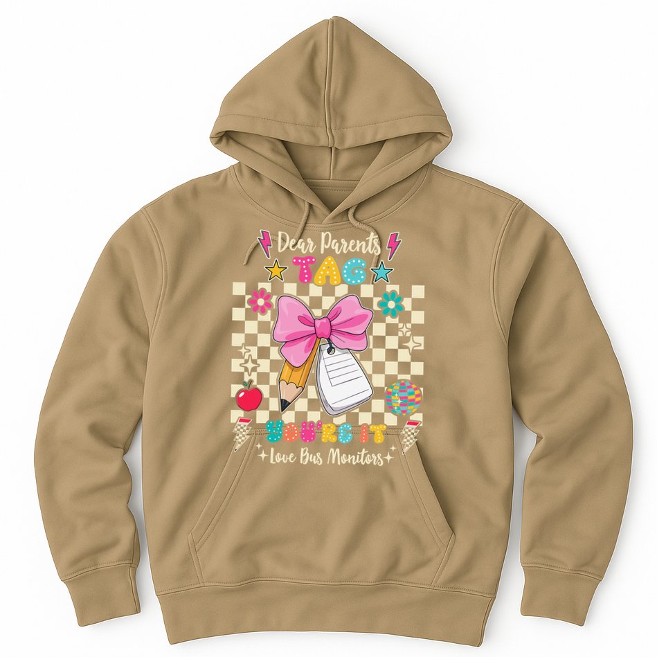 Dear Parents Tag Youre It Love Bus Monitors Coquette Bow Hoodie