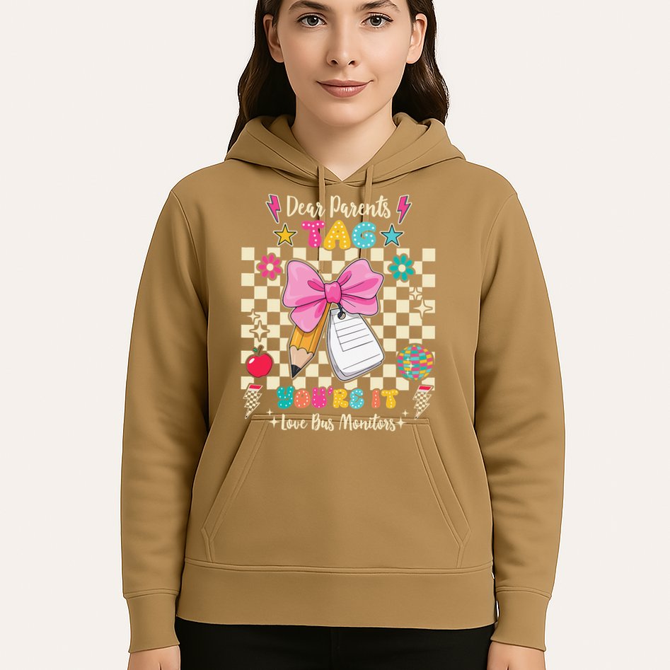 Dear Parents Tag Youre It Love Bus Monitors Coquette Bow Hoodie