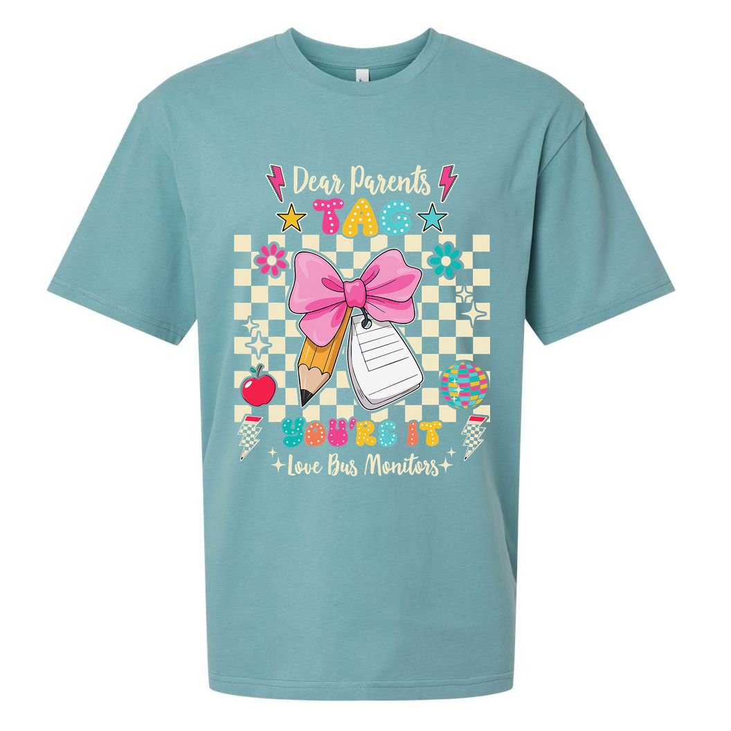 Dear Parents Tag Youre It Love Bus Monitors Coquette Bow Sueded Cloud Jersey T-Shirt