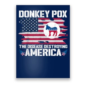 Donkey Pox The Disease Destroying America Funny Anti Biden Poster