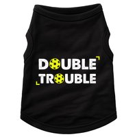 Double Pickleball Trouble Pickle Ball Pickle Ball Player Doggie Tank