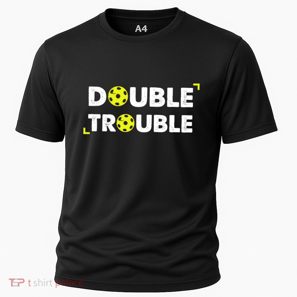 Double Pickleball Trouble Pickle Ball Pickle Ball Player Performance Shirt