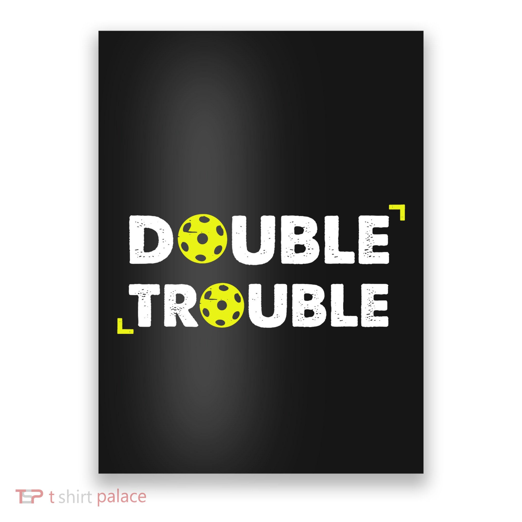 Double Pickleball Trouble Pickle Ball Pickle Ball Player Poster