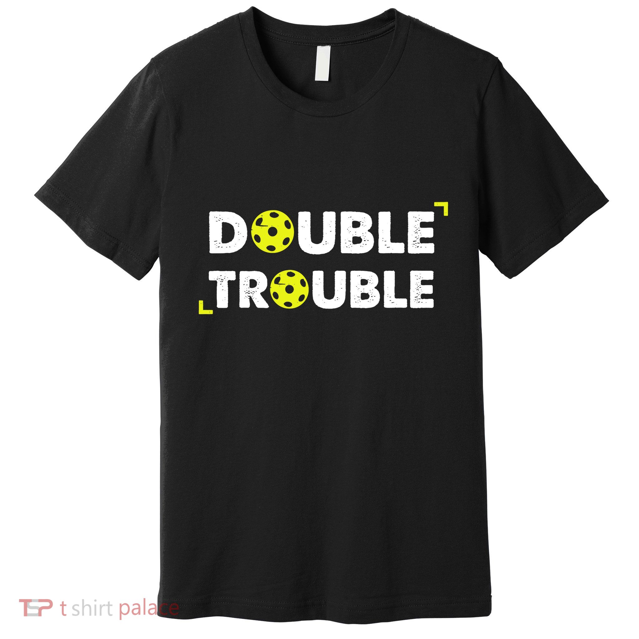 Double Pickleball Trouble Pickle Ball Pickle Ball Player Premium T-Shirt