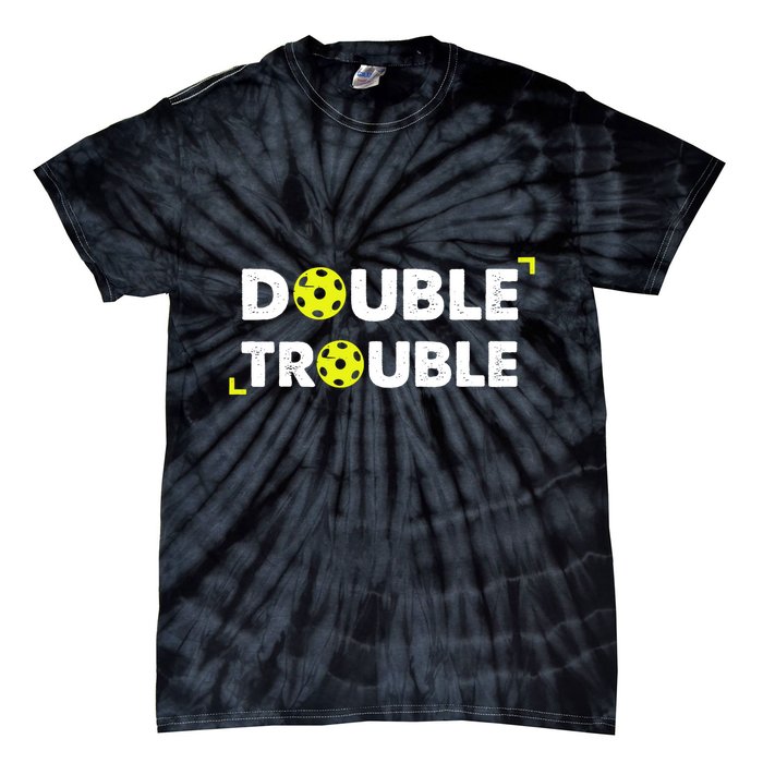 Double Pickleball Trouble Pickle Ball Pickle Ball Player Tie-Dye T-Shirt