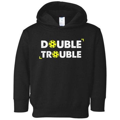 Double Pickleball Trouble Pickle Ball Pickle Ball Player Toddler Hoodie