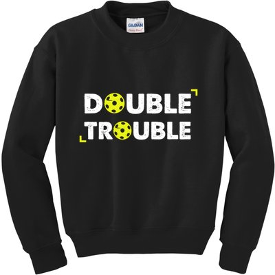 Double Pickleball Trouble Pickle Ball Pickle Ball Player Kids Sweatshirt