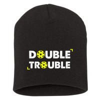 Double Pickleball Trouble Pickle Ball Pickle Ball Player Short Acrylic Beanie