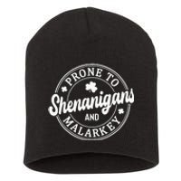 Distressed Prone to Shenanigans and Malarkey Short Acrylic Beanie