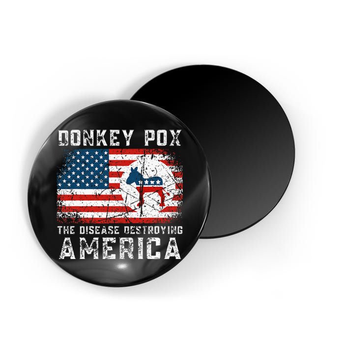 Donkey Pox The Disease Destroying America Funny Anti Biden Magnet