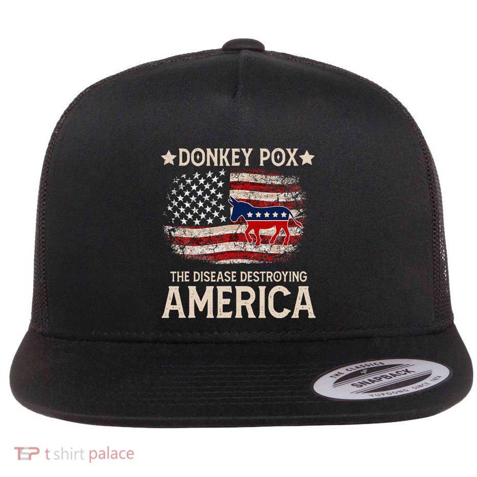 Donkey Pox The Disease Destroying America Funny Donkeypox Flat Bill Trucker Hat