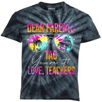 Dear Parents Tag You're It Love Teachers Tie Dye Funny Gifts Kids Tie-Dye T-Shirt