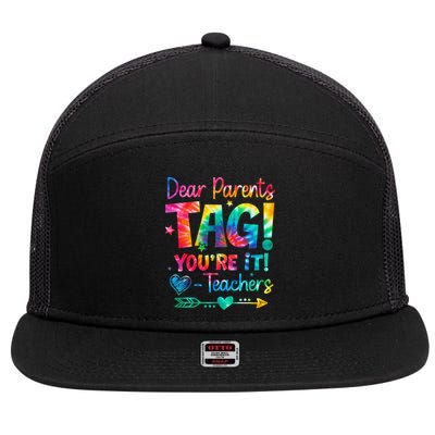 Dear Parents Tag Youre It Love Teachers Tie Dye Funny Gifts 7 Panel Mesh Trucker Snapback Hat