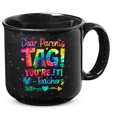 Dear Parents Tag Youre It Love Teachers Tie Dye Funny Gifts 15oz Campfire Ceramic Mug