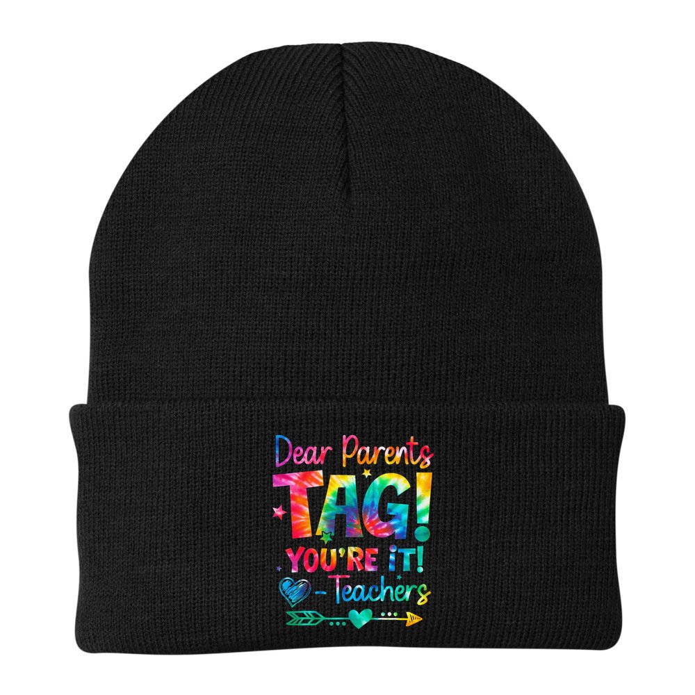 Dear Parents Tag Youre It Love Teachers Tie Dye Funny Gifts Beanie