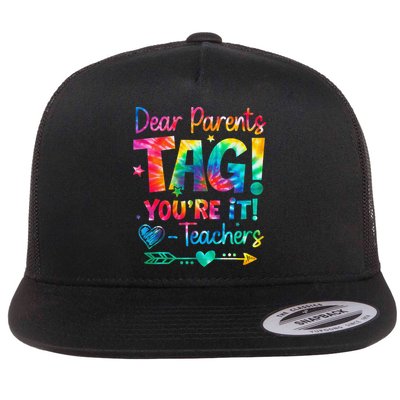 Dear Parents Tag Youre It Love Teachers Tie Dye Funny Gifts Flat Bill Trucker Hat