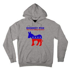 Donkey Pox The Virus Killing America Funny Tall Hoodie