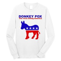 Donkey Pox The Virus Killing America Funny Long Sleeve Shirt