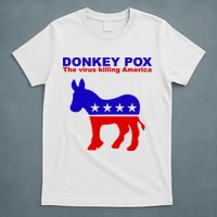 Donkey Pox The Virus Killing America Funny T-Shirt