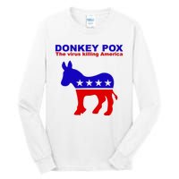 Donkey Pox The Virus Killing America Funny Tall Long Sleeve T-Shirt