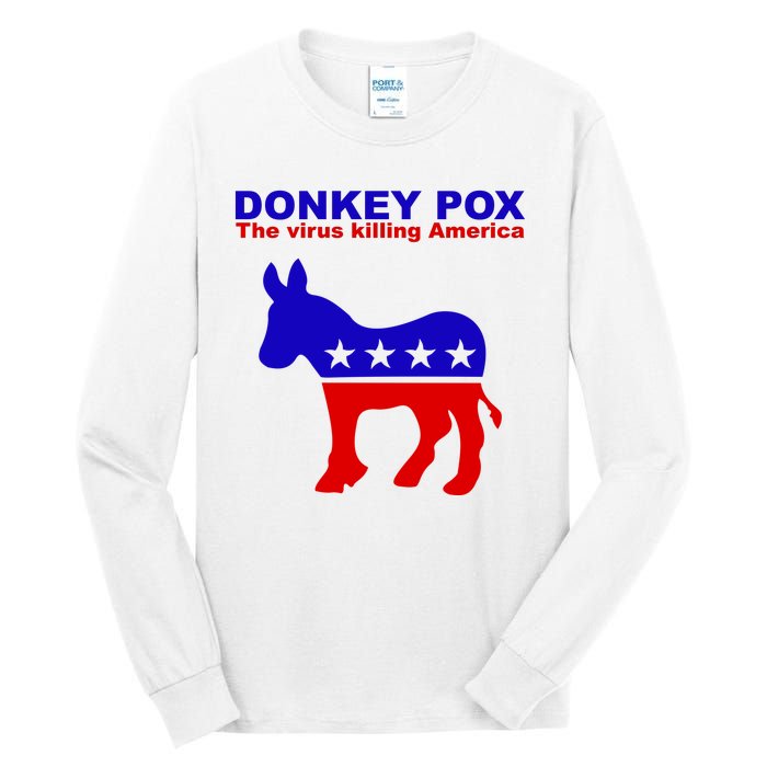 Donkey Pox The Virus Killing America Funny Tall Long Sleeve T-Shirt