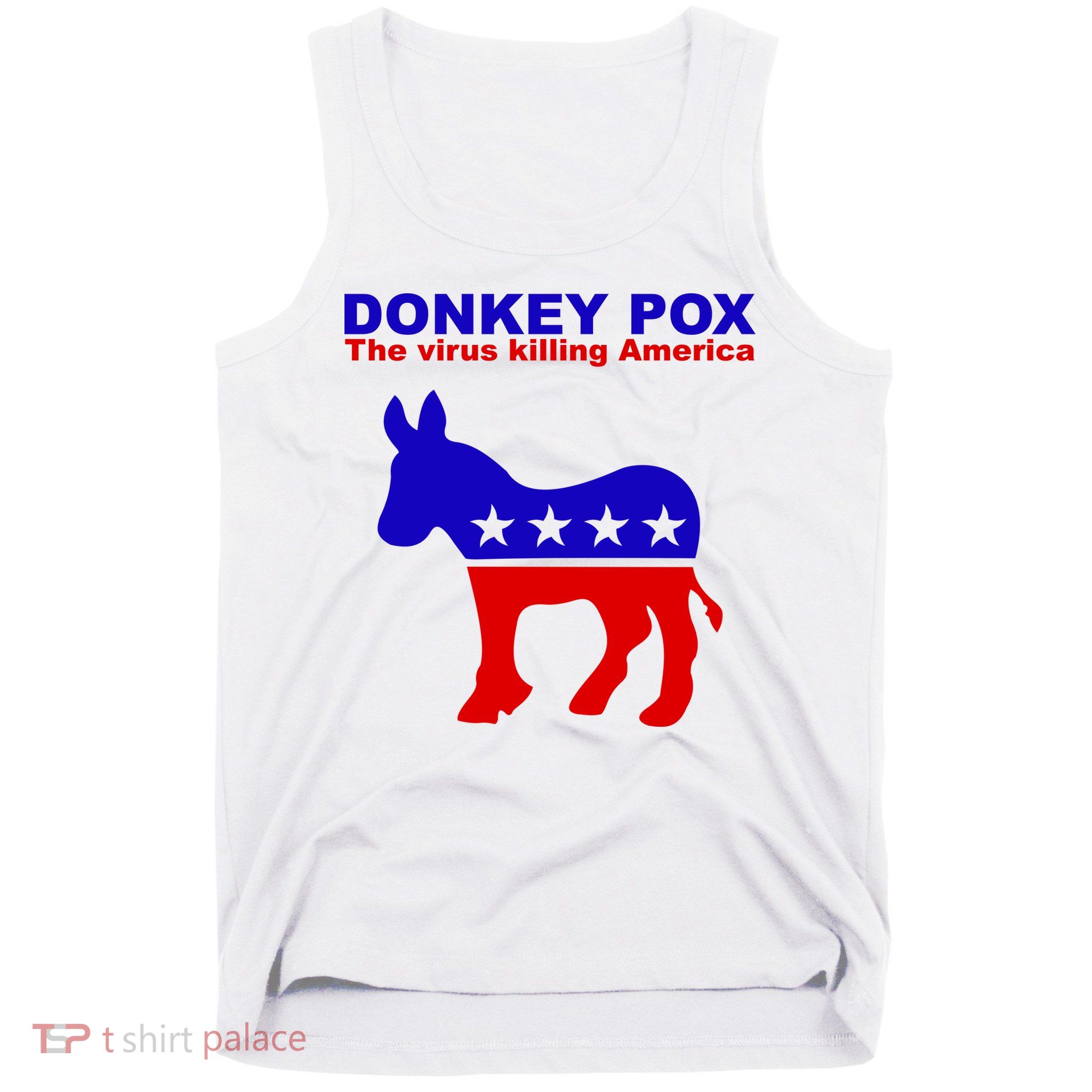 Donkey Pox The Virus Killing America Funny Tank Top