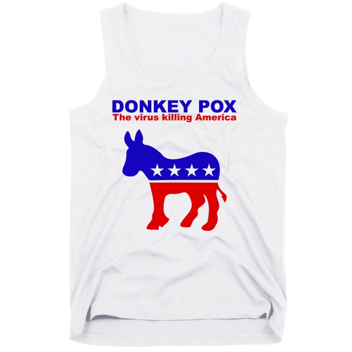 Donkey Pox The Virus Killing America Funny Tank Top