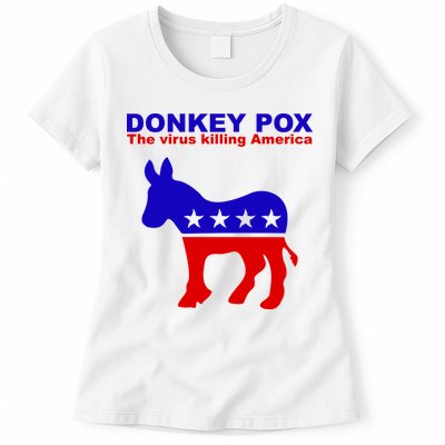 Donkey Pox The Virus Killing America Funny Womens T-Shirt
